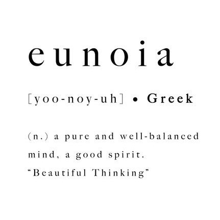 Eunoia is simple, pure, and true