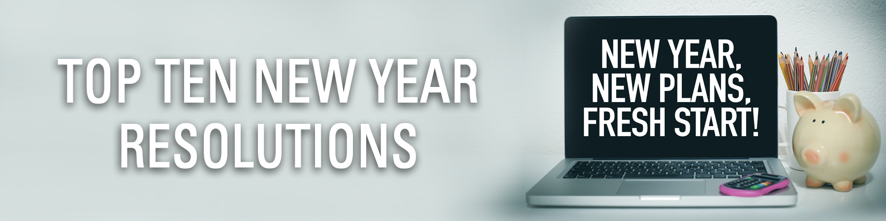 Top Ten New Year Resolutions