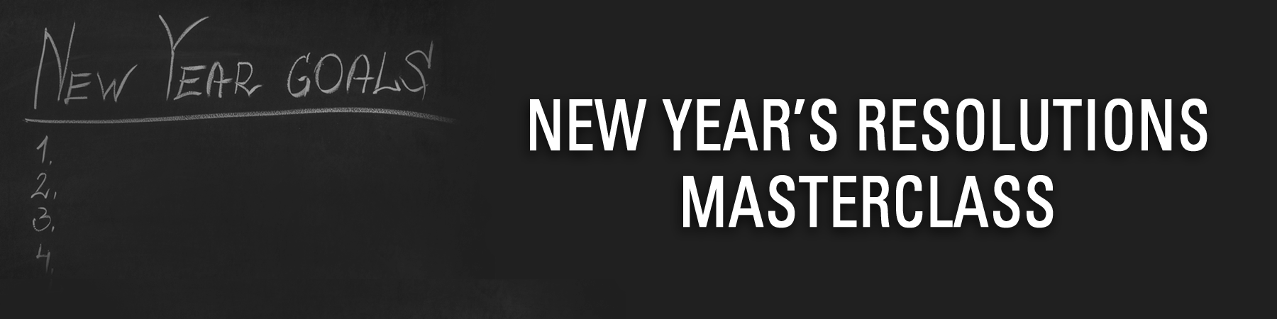 A Masterclass On New Year’s Resolutions